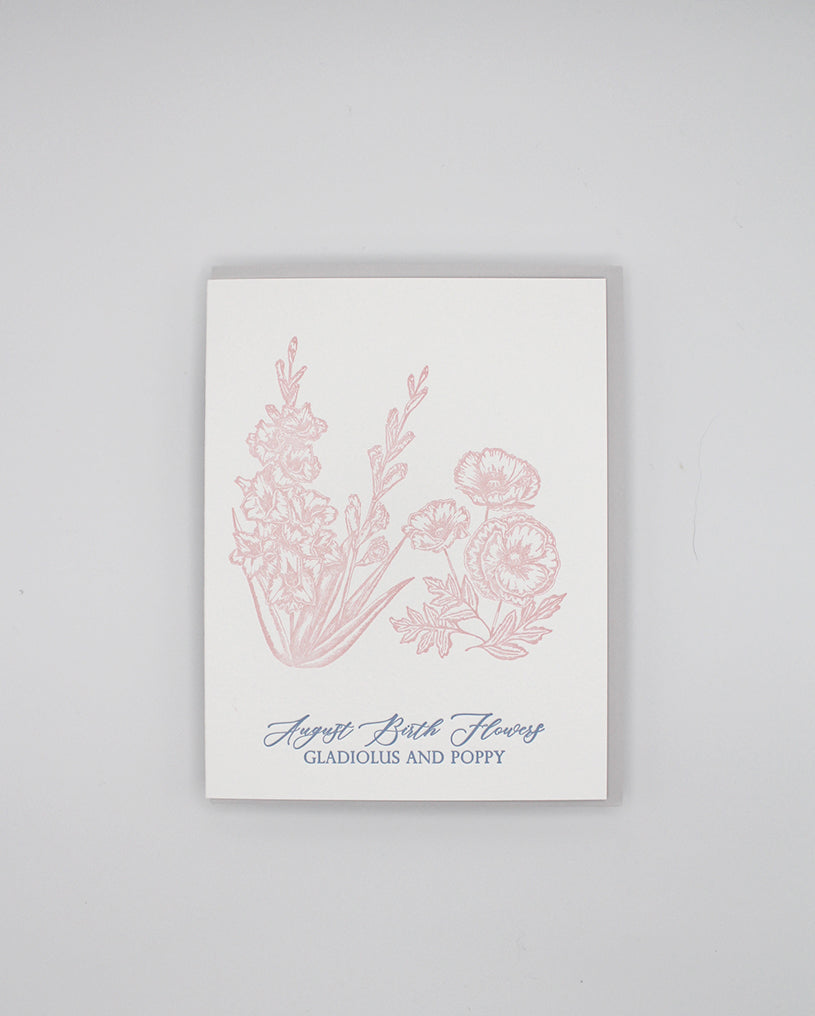 Letterpress birthday card with florals that says "August Birth Flowers, Gladiolus and Poppy" by Rust Belt Love