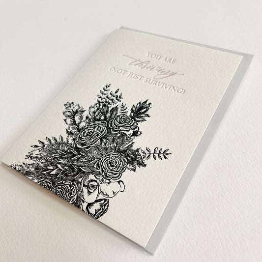 You Are Thriving ( Not Just Surviving) Letterpress Greeting Card