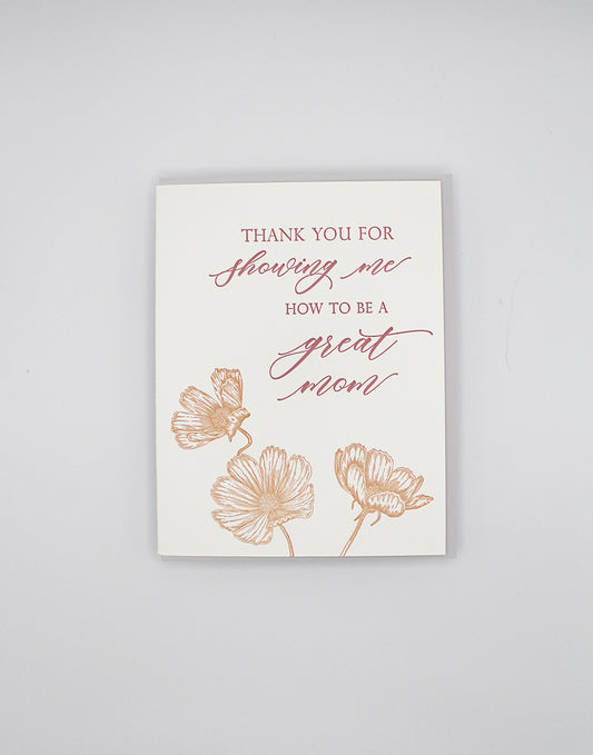 Letterpress mom card with orange florals that reads "Thank you for showing me how to be a great mom" by Rust Belt Love