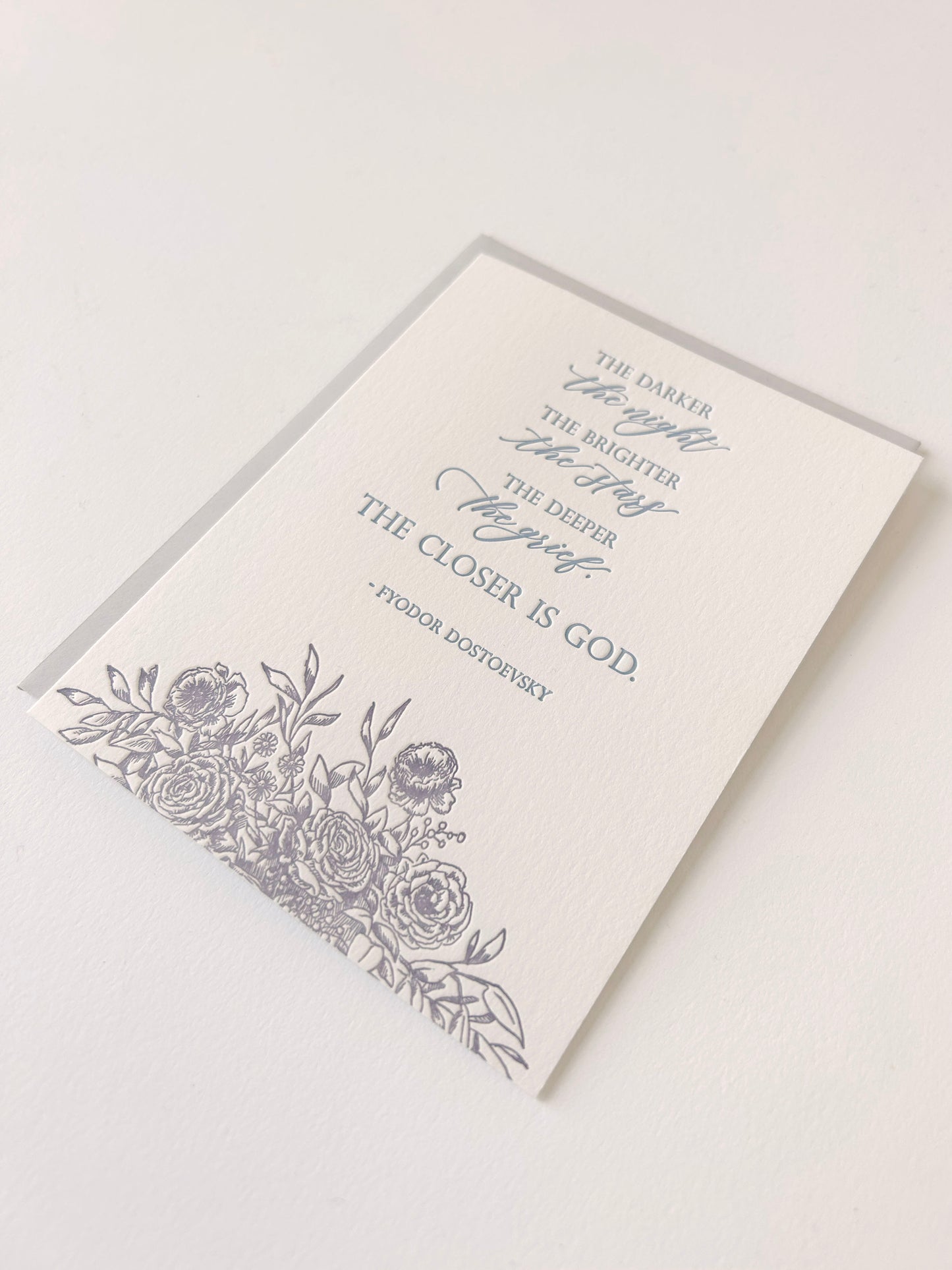 Letterpress sympathy card with florals that says "The darker the night, the brighter the stars, the deeper the grief, the closer is God.- Fyodor Dostoevsky"" by Rust Belt Love